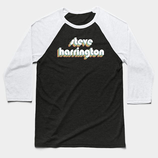 Steve Harrington Retro Rainbow Typography Faded Style Baseball T-Shirt by Paxnotods